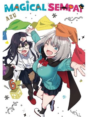 cover image of Magical Sempai, Volume  6